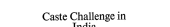 book Caste Challenge in India