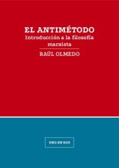 book El antimétodo. Introducción a la filosofía marxista