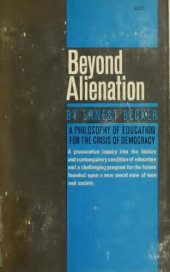 book Beyond Alienation; A Philosophy of Education for the Crisis of Democracy