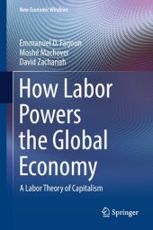 book How Labor Powers the Global Economy: A Labor Theory of Capitalism