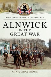 book Alnwick in the Great War