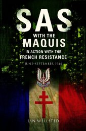 book SAS With the Maquis in Action with the French Resistance: June - September 1944