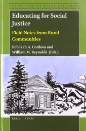 book Educating for Social Justice Field Notes from Rural Communities