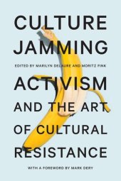 book Culture Jamming: Activism and the Art of Cultural Resistance