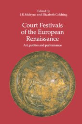 book Court festivals of the European Renaissance : art, politics, and performance