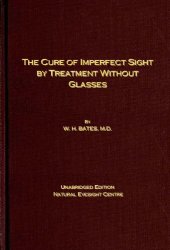 book The Cure of Imperfect Sight by Treatment Without Glasses