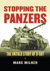 book Stopping the Panzers: The Untold Story of D-Day