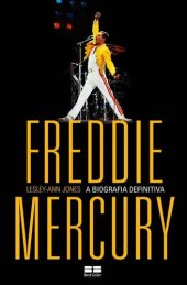 book Freddie Mercury: A Biografia Definitiva