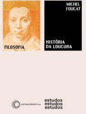 book História da Loucura na Idade Clássica