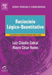 book Raciocínio Lógico-quantitativo - Teoria e 450 Questões Comentadas - Série Provas e Concursos