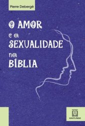 book O amor e a sexualidade na Bíblia