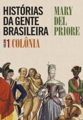 book Histórias da gente brasileira  vol. 1