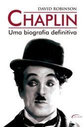 book Chaplin: Uma biografia definitiva