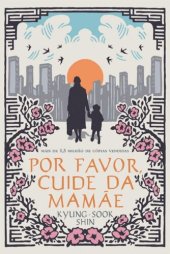 book Por Favor, Cuide da Mamãe