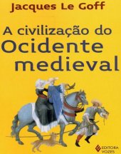 book A Civilização do Ocidente Medieval