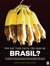 book Por que Tudo Custa Tão Caro no Brasil?