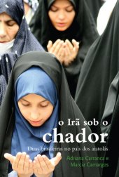 book O Irã sob o chador: duas brasileiras no país dos aiatolás