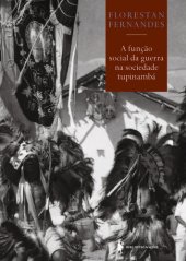 book A Função Social da Guerra na Sociedade Tupinambá