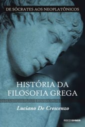 book História da filosofia grega: de Sócrates aos neoplatônicos