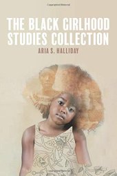 book The Black Girlhood Studies Collection