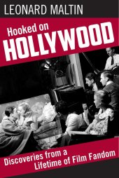 book Hooked on Hollywood: Discoveries from a Lifetime of Film Fandom