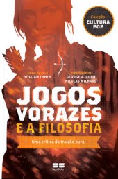 book Jogos vorazes e a filosofia(Oficial)