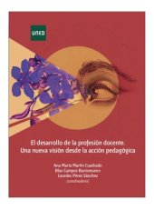 book El desarrollo de la profesión docente. Una nueva visión desde la acción pedagógica