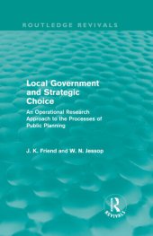 book Local Government and Strategic Choice: An Operational Research Approach to the Processes of Public Planning