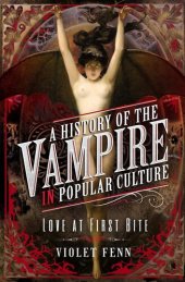 book A History of the Vampire in Popular Culture