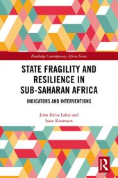 book State Fragility and Resilience in Sub-Saharan Africa: Indicators and Interventions