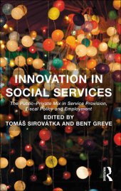 book Innovation in Social Services: The Public-Private Mix in Service Provision, Fiscal Policy and Employment