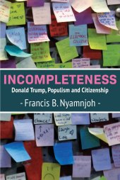 book Incompleteness: Donald Trump, Populism and Citizenship