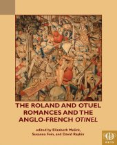 book The Roland and Otuel Romances and the Anglo-Norman Otinel