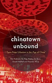 book Chinatown Unbound: Trans-Asian Urbanism in the Age of China