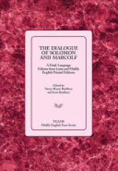 book The Dialogue of Solomon and Marcolf: A Dual-language Edition from Latin and Middle English Printed Editions