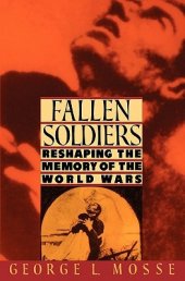 book Fallen Soldiers: Reshaping the Memory of the World Wars