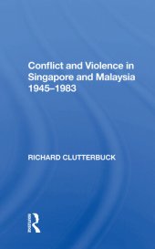 book Conflict & Violence in Singapore & Malaysia 1945-1983