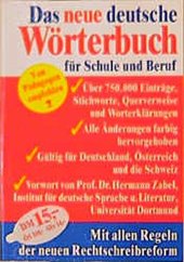 book Das neue deutsche Wörterbuch für Schule und Beruf: Mit allen Regeln der neuen Rechtschreibreform