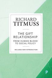 book The Gift Relationship: From Human Blood to Social Policy