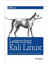 book Learning Kali Linux: security testing, penetration testing and ethical hacking