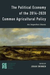 book The Political Economy of the 2014-2020 Common Agricultural Policy: An Imperfect Storm