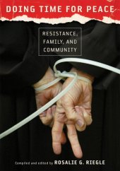 book Doing Time for Peace: Resistance, Family, and Community