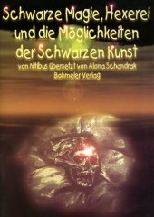 book Schwarze Magie, Hexerei und die Möglichkeit der Schwarzen Kunst.