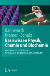 book Basiswissen Physik, Chemie und Biochemie: Von Atom bis zur Atmung - für Biologen, Mediziner und Pharmazeuten