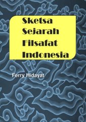 book Sketsa Sejarah Filsafat Indonesia (Cetakan Kedua)