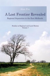 book A lost frontier revealed : regional separation in the East Midlands