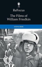 book ReFocus: The Films of William Friedkin