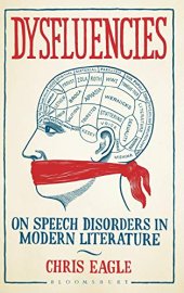 book Dysfluencies: On Speech Disorders in Modern Literature