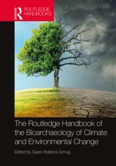 book The Routledge Handbook of the Bioarchaeology of Climate and Environmental Change