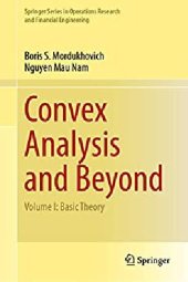 book Convex Analysis and Beyond - Volume I: Basic Theory